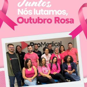 ProMedical na campanha Outubro Rosa